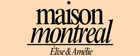 Maison Montreal